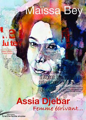 Assia Djebar, femme écrivant... - Chèvre-feuille étoilée