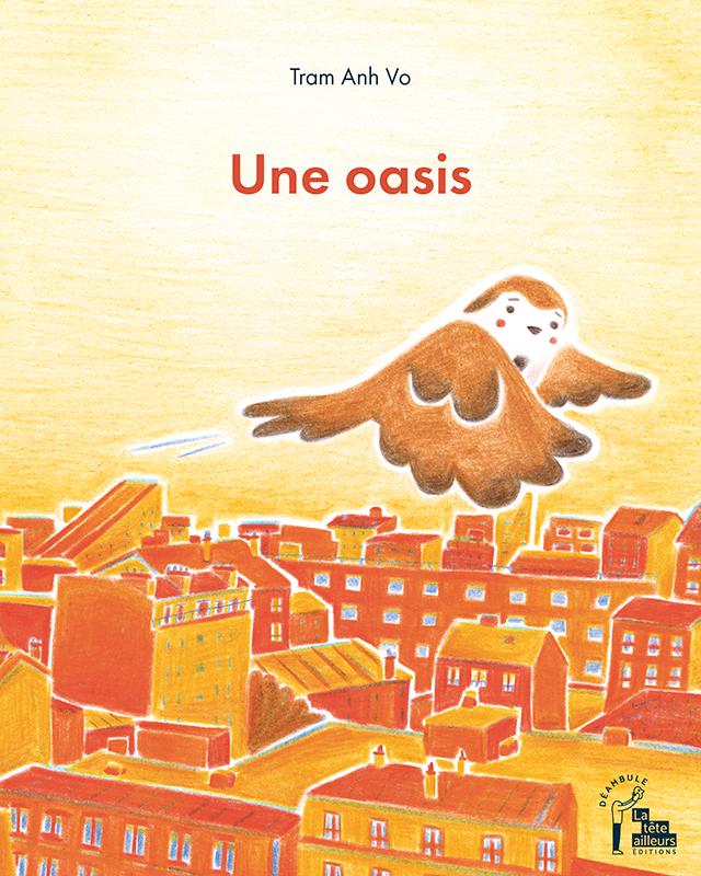 Une oasis - La tête ailleurs