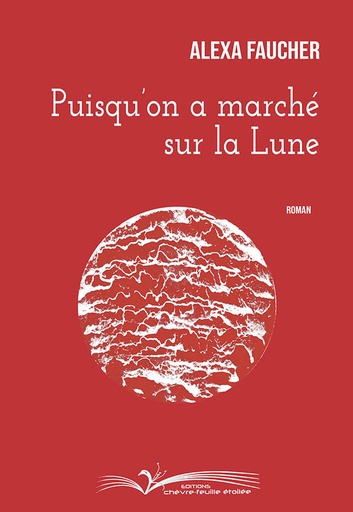 Puisqu'on a marché sur la lune